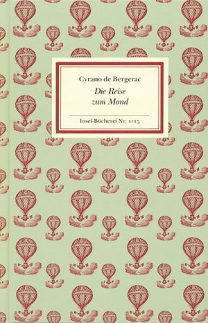 ISBN 9783458191254: Die Reise zum Mond. Cyrano de Bergerac. [Aus dem Franz. übers. von Martha Schimper. Nachw. von Falk Peter Weber]