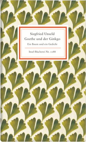 gebrauchtes Buch – Siegfried Unseld – Goethe und der Ginkgo: Ein Baum und ein Gedicht (Insel-Bücherei)