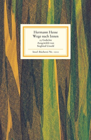 gebrauchtes Buch – Hermann HESSE – Wege nach innen : 25 Gedichte. Ausgew. und mit einem Nachw. vers. von Siegfried Unseld, Insel-Bücherei 1212