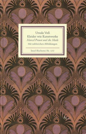 gebrauchtes Buch – Ursula Voß – Kleider wie Kunstwerke: Marcel Proust und die Mode (Insel-Bücherei) - FG 8552 - 190g