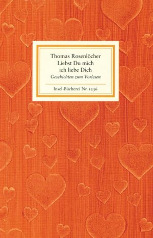 ISBN 9783458192367: Liebst Du mich ich liebe Dich: Geschichten zum Vorlesen (Insel-Bücherei) - FH 7064 - 134g