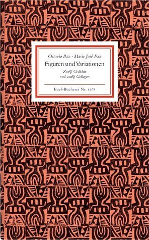 gebrauchtes Buch – Paz, Octavio; Paz – Figuren und Variationen. Zwölf Gedichte und zwölf Collagen. Insel-Bücherei 1268