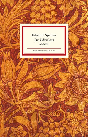 ISBN 9783458194125: Die Lilienhand : sämtliche Sonette. Edmund Spenser. Aus dem Engl. von Alexander Nitzberg / Insel-Bücherei ; 1412