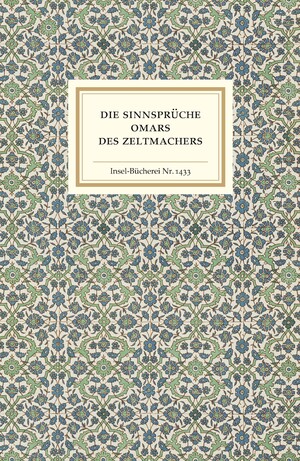 ISBN 9783458194330: Die Sinnsprüche Omars des Zeltmachers