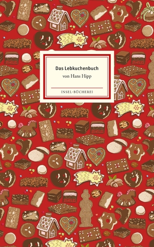 ISBN 9783458200154: Das Lebkuchenbuch - Großformatige Sonderausgabe | Mit aufschlussreicher Warenkunde und leckeren Rezepten | Das perfekte Geschenk zu Weihnachten