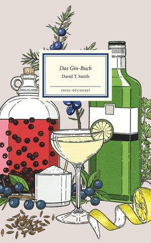 ISBN 9783458200420: Das Gin-Buch : alles Wissenswerte von Gin & Tonic bis Wacholder. (= Insel-Bücherei ; Nr. 2042 )