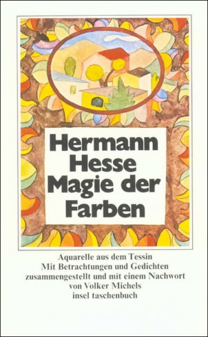 ISBN 9783458321828: Magie der Farben: Aquarelle aus dem Tessin (insel taschenbuch)