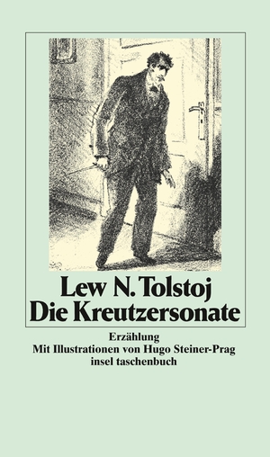 gebrauchtes Buch – Tolstoj, Lev NikolaeviÄ und Arthur Luther – Die Kreutzersonate : Erzählung. Leo N. Tolstoj. Aus d. Russ. von Arthur Luther. Mit Ill. von Hugo Steiner-Prag / Insel-Taschenbuch ; 763