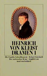 ISBN 9783458326816: Werke – Die Familie Schroffenstein. Robert Guiskard. Der zerbrochne Krug. Amphitryon