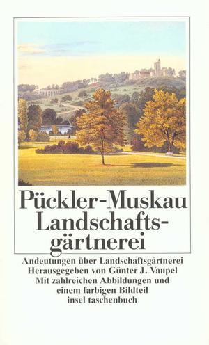 gebrauchtes Buch – Hermann Fürst von Pückler-Muskau – Andeutungen über Landschaftsgärtnerei