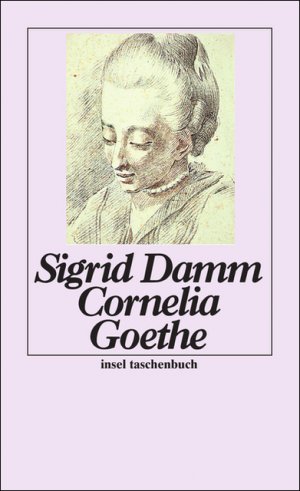 gebrauchtes Buch – Sigrid Damm – Cornelia Goethe