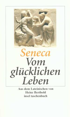 ISBN 9783458331575: Vom glücklichen Leben