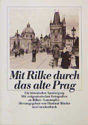 ISBN 9783458331896: Mit Rilke durch das alte Prag - ein historischer Spaziergang