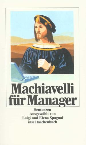 ISBN 9783458334330: Machiavelli für Manager: Sentenzen (insel taschenbuch)