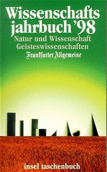 ISBN 9783458338192: Wissenschaftsjahrbuch '98. Natur und Wissenschaft, Geisteswissenschaften.