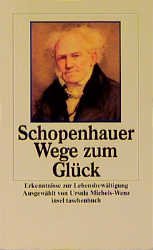 ISBN 9783458338710: Wege zum Glück  Erkenntnisse zur Lebensbewältigung (insel taschenbuch)