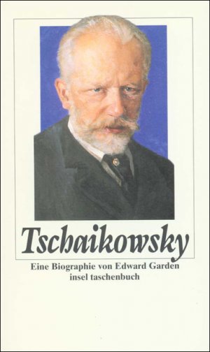 ISBN 9783458339328: Peter Tschaikowsky – Eine Biographie