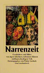 gebrauchtes Buch – Gerlach Walter  – Narrenzeit Geschichten und Bilder von argen Schelmen, seltsamen Käuzen und buntscheckigem Volk