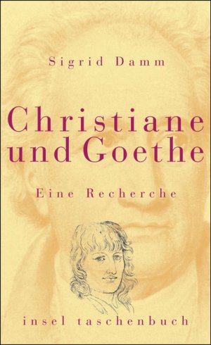 ISBN 9783458345008: Christiane und Goethe – Eine Recherche