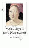 gebrauchtes Buch – Von Fliegen und Menschen