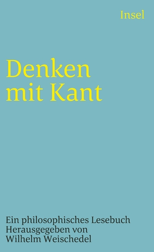 ISBN 9783458346913: Denken mit Kant - Ein philosophisches Lesebuch