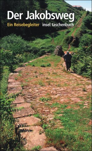 ISBN 9783458347941: Der Jakobsweg - Ein Reisebegleiter