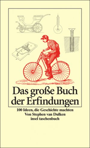 ISBN 9783458349365: Das große Buch der Erfindungen - 100 Ideen, die Geschichte machten