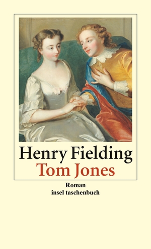 ISBN 9783458349396: Tom Jones - Die Geschichte eines Findelkindes. Roman (TB-EA 2007)