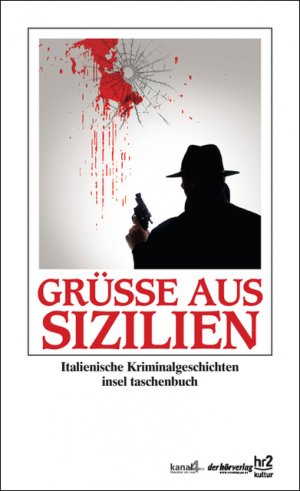 ISBN 9783458350378: Grüße aus Sizilien: Italienische Kriminalgeschichten Italienische Kriminalgeschichten