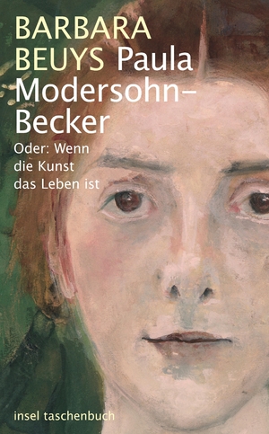 ISBN 9783458351191: Paula Modersohn-Becker - Oder: Wenn die Kunst das Leben ist