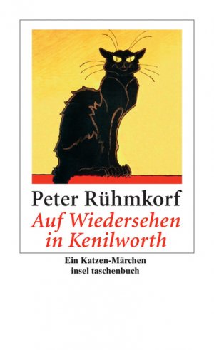 gebrauchtes Buch – Peter Rühmkorf – Auf Wiedersehen in Kenilworth: Ein Katzen-Märchen (insel taschenbuch)