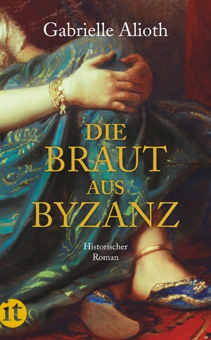 ISBN 9783458358008: Die Braut aus Byzanz