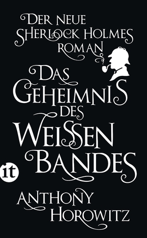gebrauchtes Buch – Anthony Horowitz – Das Geheimnis des weißen Bandes - Ein Sherlock-Holmes-Roman
