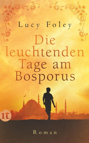 ISBN 9783458364931: Die leuchtenden Tage am Bosporus