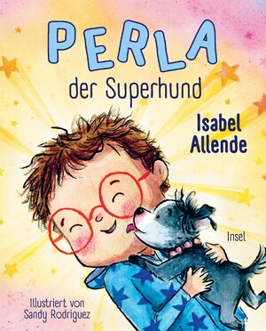 ISBN 9783458644507: Perla der Superhund - Das erste Bilderbuch der Bestsellerautorin | Für Kinder ab 4 Jahre