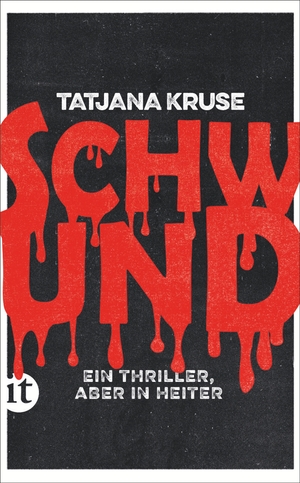 gebrauchtes Buch – Tatjana Kruse – Schwund: Ein Thriller, aber in heiter (insel taschenbuch)