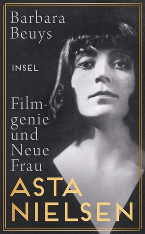 ISBN 9783458682042: Asta Nielsen: Filmgenie und Neue Frau (insel taschenbuch)