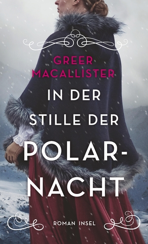gebrauchtes Buch – Greer Macallister – In der Stille der Polarnacht: Roman | Dreizehn mutige Frauen im Kampf gegen das ewige Eis (insel taschenbuch)