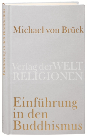 ISBN 9783458710011: Einführung in den Buddhismus