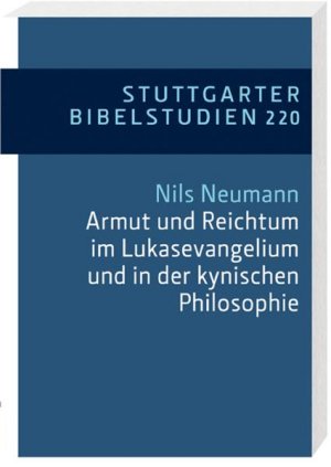 ISBN 9783460032040: Armut und Reichtum im Lukasevangelium und in der kynischen Philosophie