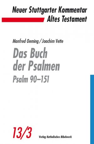 ISBN 9783460071339: Das Buch der Psalmen | Psalm 90-151 | Manfred Oeming (u. a.) | Taschenbuch | Neuer Stuttgarter Kommentar | 296 S. | Deutsch | 2016 | Katholisches Bibelwerk | EAN 9783460071339