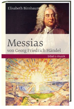 ISBN 9783460086050: Das Oratorium Messias von Georg Friedrich Händel