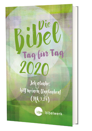 gebrauchtes Buch – Verlag Katholisches Bibelwerk – Die Bibel Tag für Tag 2020 / Großausgabe: Ich glaube, hilf meinem Unglauben(Mk 9,24)