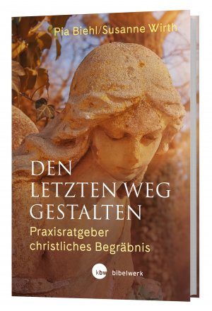 gebrauchtes Buch – Biehl, Pia; Wirth – Den letzten Weg gestalten - Praxisratgeber christliches Begräbnis