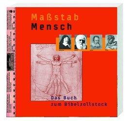 ISBN 9783460302341: Maßstab Mensch - Buch – Das Buch zum Bibelzollstock