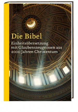 ISBN 9783460320208: Die Bibel – Einheitsübersetzung mit Glaubenszeugnissen aus 2000 Jahren Christentum