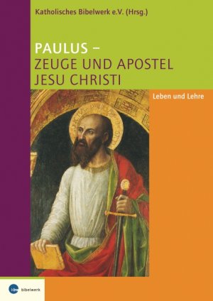 ISBN 9783460326224: Paulus – Zeuge und Apostel Jesu Christi - Leben und Lehre