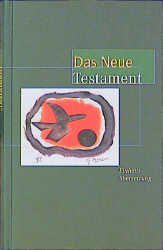 ISBN 9783460329874: Bibelausgaben, Das Neue Testament, EinheitsÃ¼bersetzung (Motiv von Georges Braque) N.V.