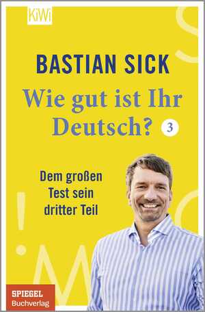 ISBN 9783462001310: Wie gut ist Ihr Deutsch? 3 - Dem großen Test sein dritter Teil