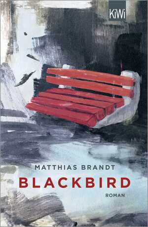 gebrauchtes Buch – Matthias Brandt – Blackbird: Roman